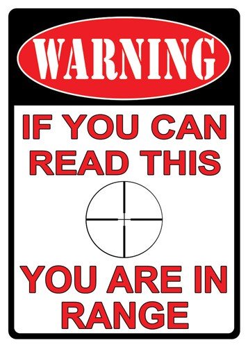 RIVERS EDGE TIN SIGN 12"X17" - "YOU ARE IN RANGE"